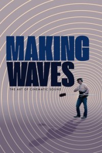 523356-making-waves-the-art-of-cinematic-sound-0-230-0-345-crop